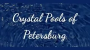 Crystal Pools of Petersburg